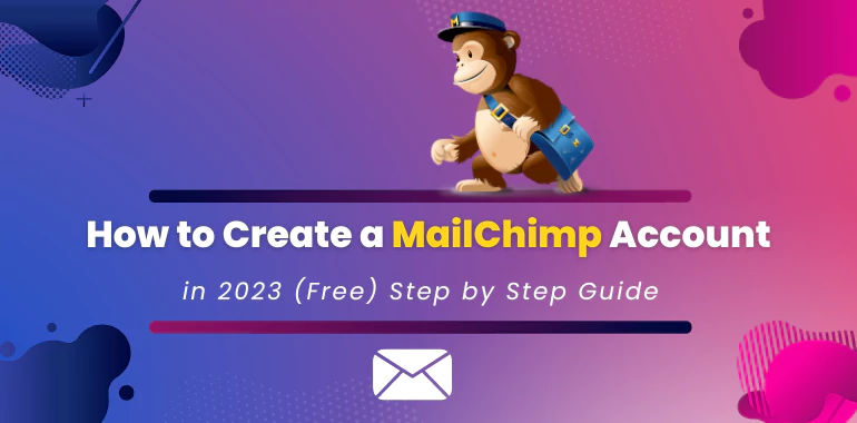 How to Create a MailChimp Account