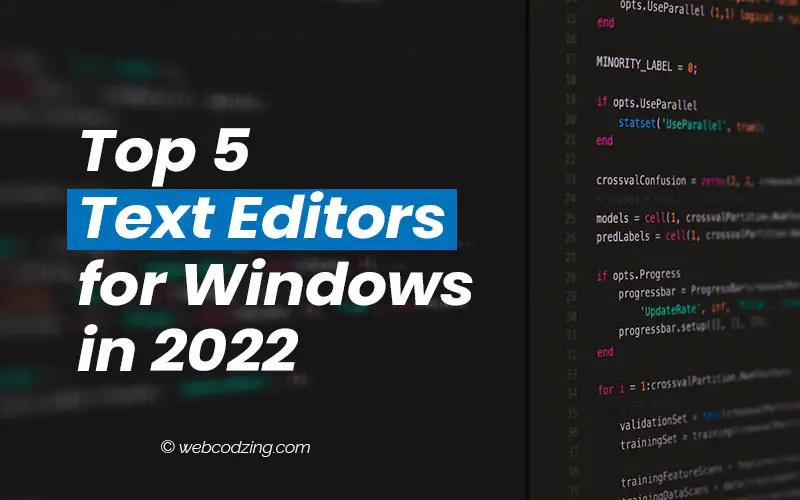 Top 5 Best Text Editors for Windows in 2023