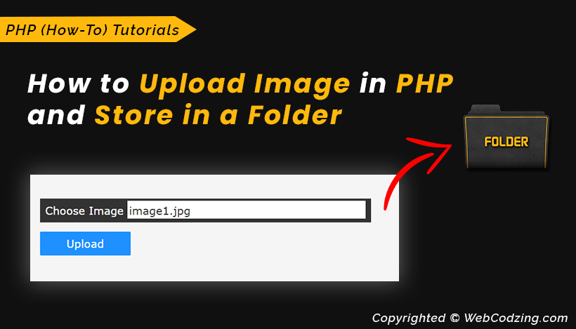 How to Upload an Image in PHP and Store it in the Folder