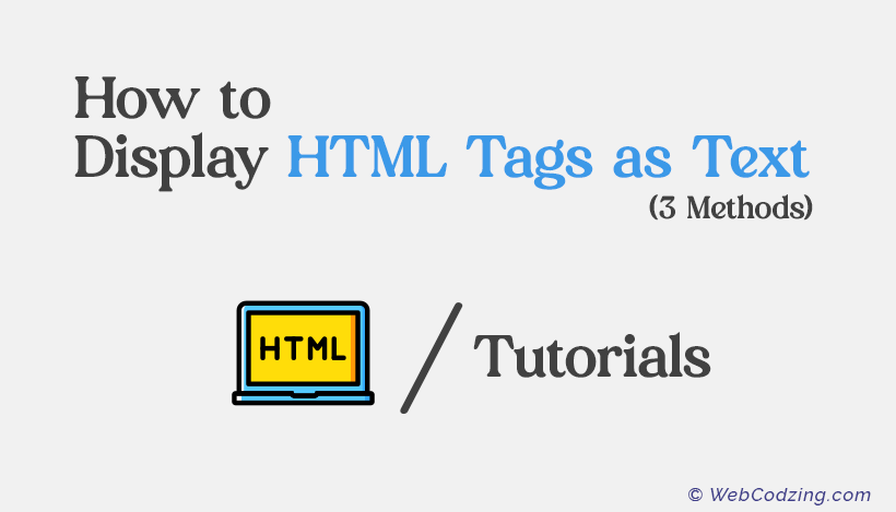 Display HTML Tags as Text