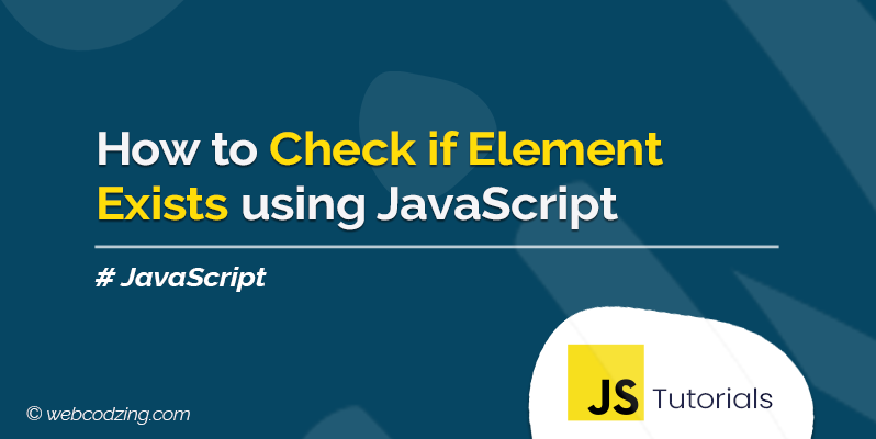 check if element exists using JavaScript