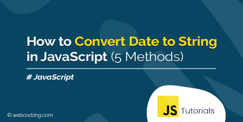 Convert Date to String in JavaScript