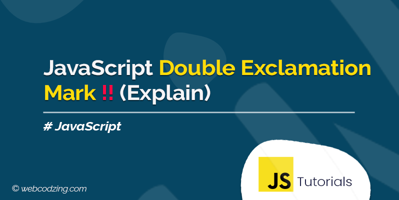 JavaScript Double Exclamation Mark